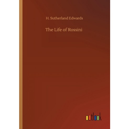 The Life of Rossini Paperback, Outlook Verlag