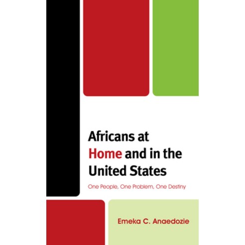 Africans at Home and in the United States: One People One Problem One Destiny Hardcover, Lexington Books, English, 9781793634863