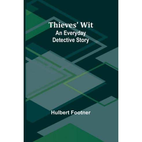 (영문도서) Thieves'' Wit: An Everyday Detective Story Paperback, Alpha Edition, English, 9789357947848