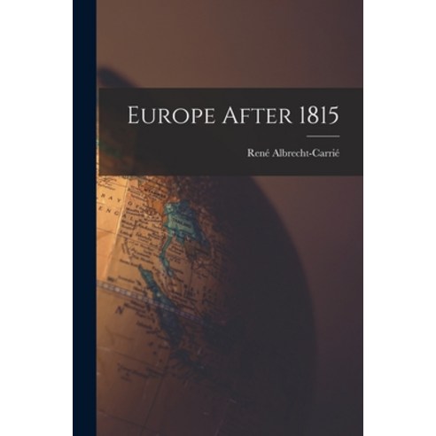 (영문도서) Europe After 1815 Paperback, Hassell Street Press, English, 9781013926877
