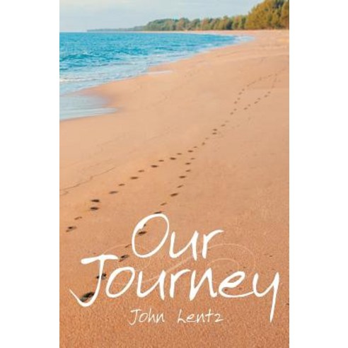 (영문도서) Our Journey Hardcover, Page Publishing, Inc., English, 9781642142563