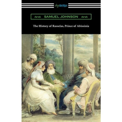 The History of Rasselas Prince of Abissinia Paperback, Digireads.com