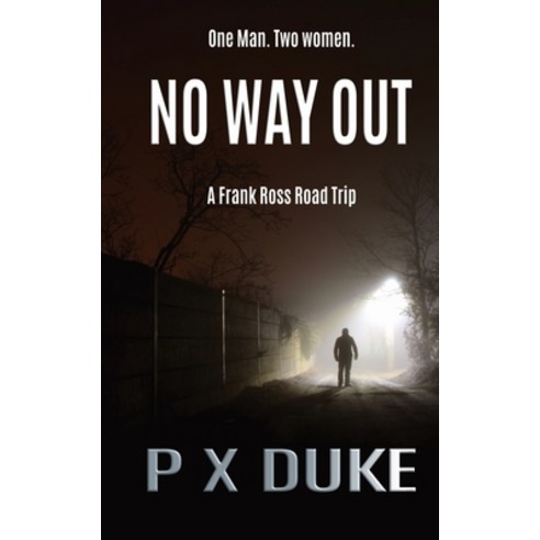 No Way Out Paperback, P X Duke, English, 9781928161486