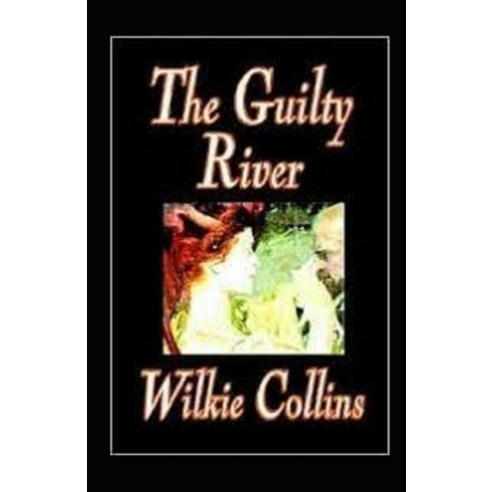 (영문도서) The Guilty River illustrated Paperback, Independently Published, English, 9798516122019