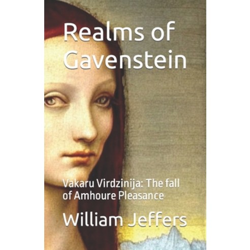 (영문도서) Realms of Gavenstein: Vakaru Virdzinija: The fall of Amhoure Pleasance Paperback, Independently Published, English, 9798878018395