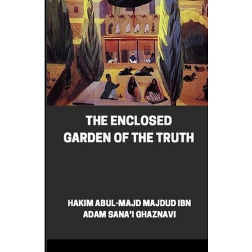(영문도서) The Enclosed Garden of the Truth: ( illustrated edition) Paperback, Independently Published, English, 9798505618608