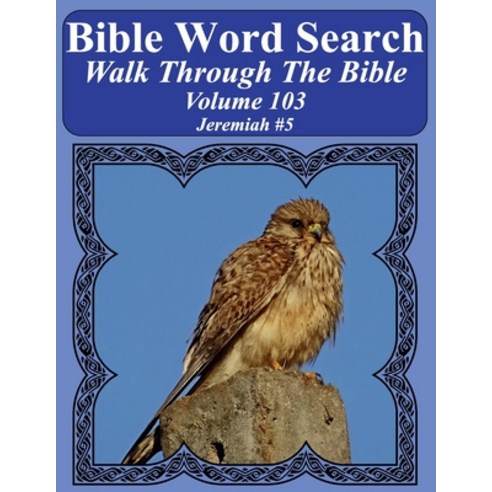 (영문도서) Bible Word Search Walk Through The Bible Volume 103: Jeremiah #5 Extra Large Print Paperback, Createspace Independent Pub..., English, 9781727070415