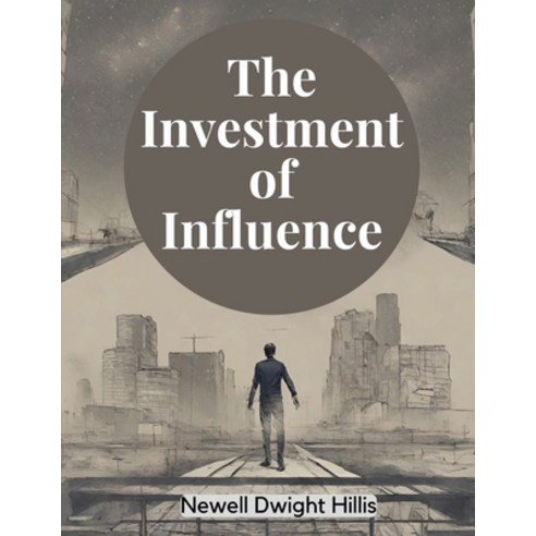 (영문도서) The Investment of Influence Paperback, Magic Publisher, English, 9781835915400