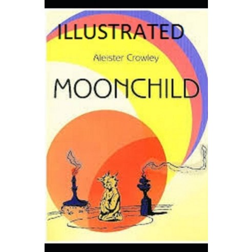Moonchild Illustrated Paperback, Independently Published