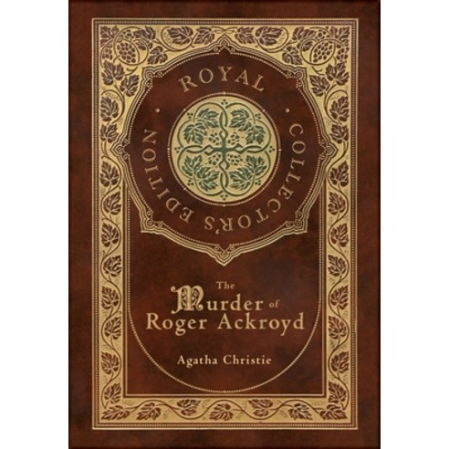 (영문도서) The Murder of Roger Ackroyd (Royal Collector''s Edition) (Case Laminate Hardcover with Jacket) Hardcover, Royal Classics, English, 9781778783357