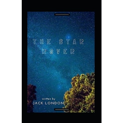 (영문도서) The Star Rover Annotated Paperback, Independently Published, English, 9798422803842