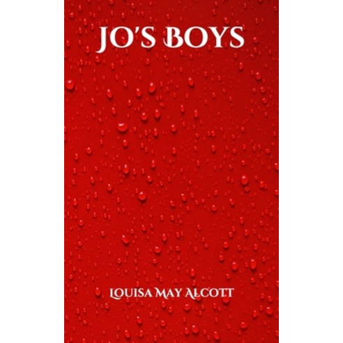 Jo''s Boys Paperback, Independently Published, English, 9798701207194