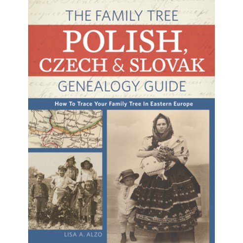 (영문도서) The Family Tree Polish Czech and Slovak Genealogy Guide: How to Trace Your Family Tree in Ea... Paperback, Family Tree Books, English, 9781440343278