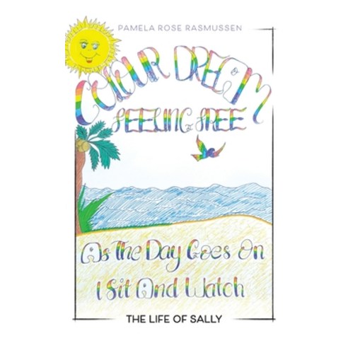 (영문도서) As the Day Goes on I Sit and Watch: The Life of Sally Paperback, Tellwell Talent, English, 9780228849094