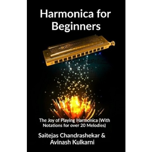 Harmonica for Beginners: The Joy of Playing Harmonica Paperback, Independently Published, English, 9798677903939