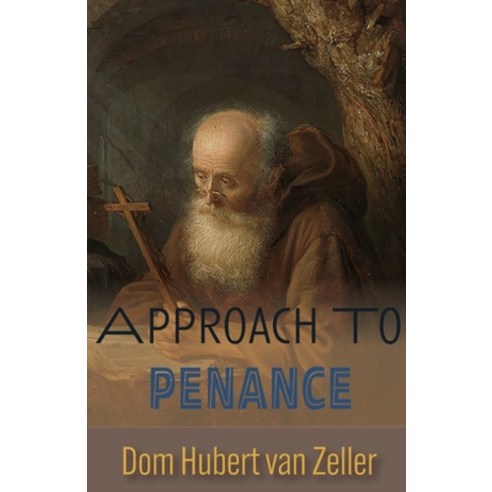 (영문도서) Approach to Penance Paperback, Cenacle Press at Silverstre..., English, 9781915544223