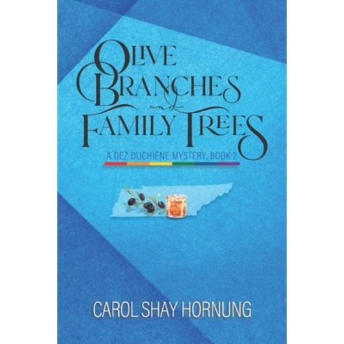 (영문도서) Olive Branches and Family Trees: A Dez Duchiene Mystery Book 2 Paperback, Independently Published, English, 9798435487961