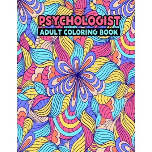 Psychologist Adult Coloring Book: Mandala Design Psychologist Christmas Coloring Book for Adult Rela... Paperback, Independently Published, English, 9798582752011