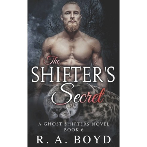 (영문도서) The Shifter''s Secret: A Ghost Shifter Novel Paperback, Independently Published, English, 9781689490979