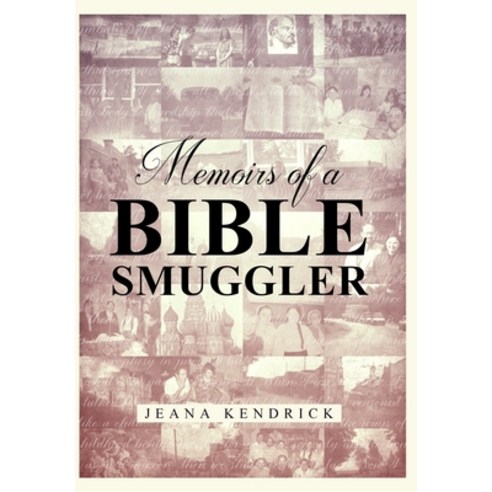 (영문도서) Memoirs of a Bible Smuggler Hardcover, Northridge Press, English, 9781952406065