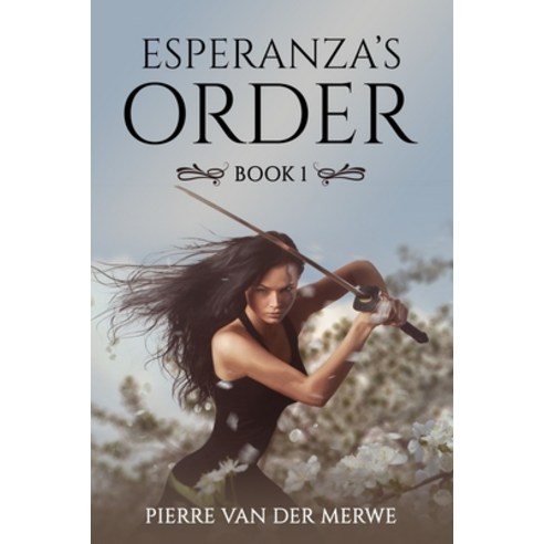 (영문도서) Esperanza''s Order: Book 1 Paperback, Independently Published, English, 9780796124845