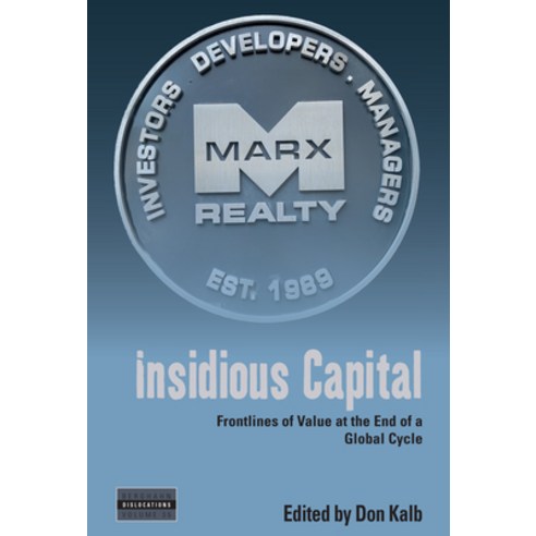 (영문도서) Insidious Capital: Frontlines of Value at the End of a Global Cycle Hardcover, Berghahn Books, English, 9781805391555