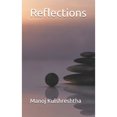 Reflections Paperback, Independently Published, English, 9798587996458