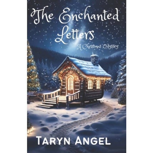 (영문도서) The Enchanted Letters: A Christmas Odyssey Paperback, Independently Published, English, 9798865429814