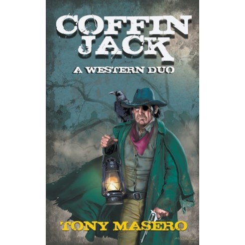 Coffin Jack: A Western Duo Paperback, Wolfpack Publishing LLC, English, 9781647346751