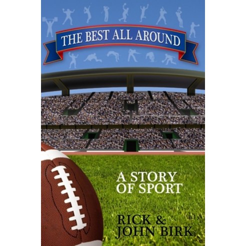 (영문도서) The Best All Around: A Story of Sport Paperback, Go-5 Books, English, 9780981996424