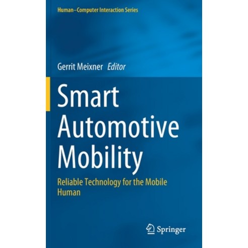 Smart Automotive Mobility: Reliable Technology for the Mobile Human Hardcover, Springer