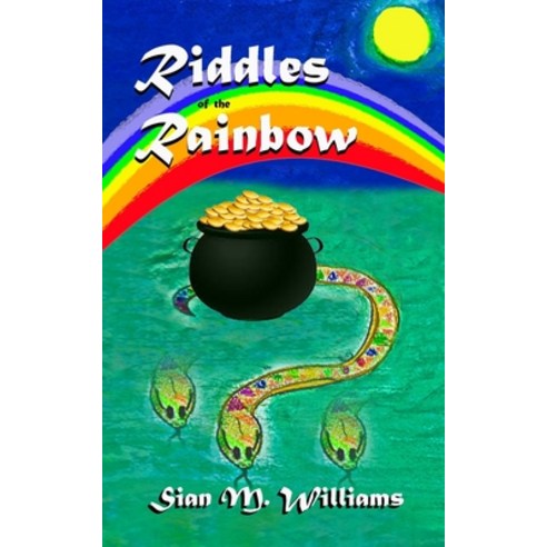 (영문도서) Riddles of the Rainbow: A journey of adventure and self-discovery Paperback, Independently Published, English, 9798712652884