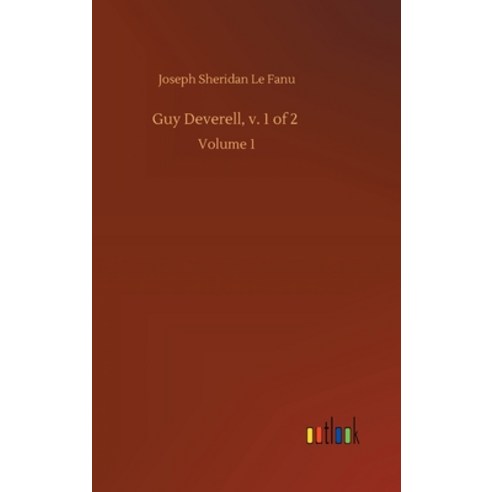 Guy Deverell v. 1 of 2: Volume 1 Hardcover, Outlook Verlag