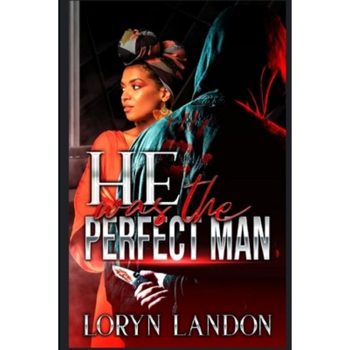 He Was The Perfect Man Paperback, Independently Published, English, 9798729122363