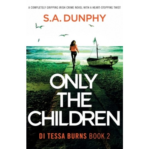 (영문도서) Only the Children: A completely gripping Irish crime novel with a heart-stopping twist Paperback, Bookouture, English, 9781803147239