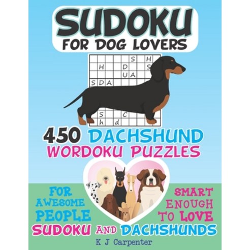 Sudoku for Dog Lovers: 450 Dachshund Wordoku Puzzles Paperback, Independently Published, English, 9798712461394