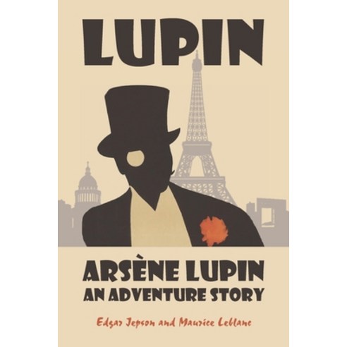 (영문도서) Arsène Lupin: An Adventure Story Paperback, Waking Lion Press, English, 9781434104632