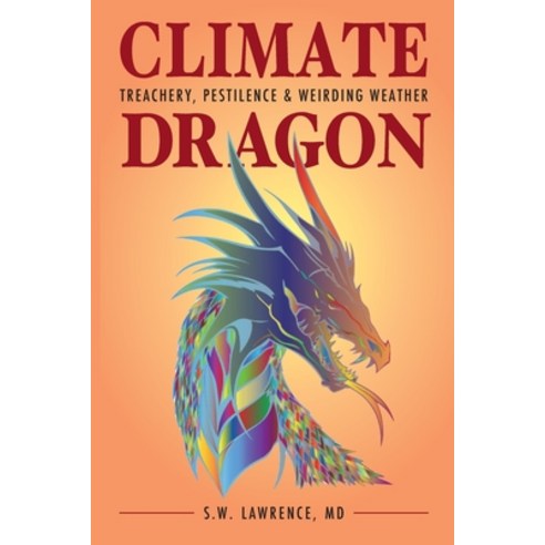 (영문도서) Climate Dragon Paperback, Sidekick Press, English, 9781958808177