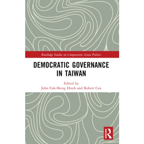 (영문도서) Democratic Governance in Taiwan Paperback, Routledge, English, 9781032323541
