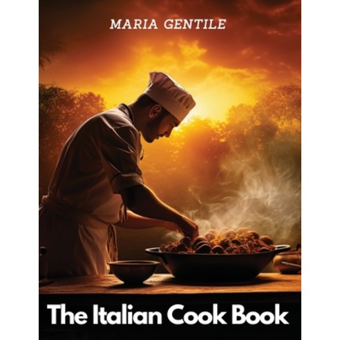 (영문도서) The Italian Cook Book: The Art of Eating Well Paperback, Intel Premium Book, English, 9781835524619