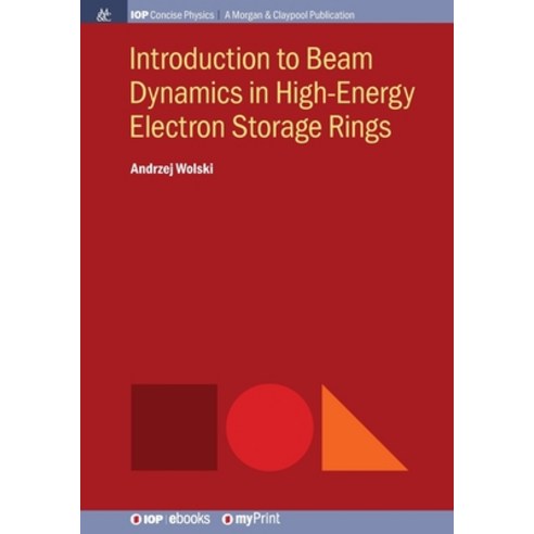 (영문도서) Introduction to Beam Dynamics in High-Energy Electron Storage Rings Paperback, Morgan & Claypool, English, 9781681749914