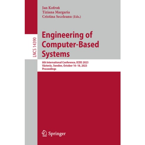 (영문도서) Engineering of Computer-Based Systems: 8th International Conference Ecbs 2023 Västerås Swe... Paperback, Springer, English, 9783031492518