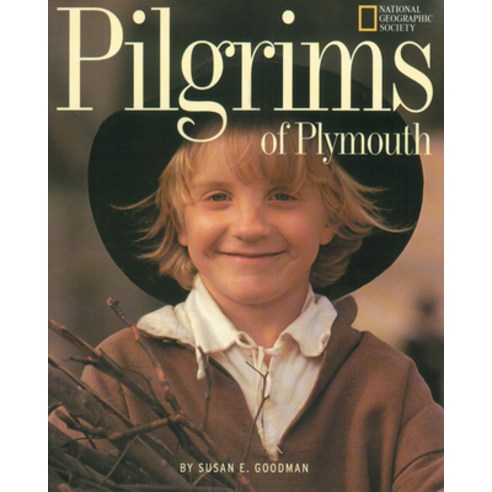 (영문도서) Pilgrims of Plymouth Paperback, National Geographic Society, English, 9780792266754