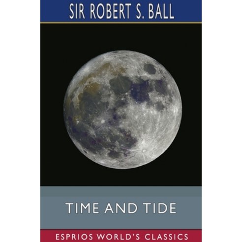 (영문도서) Time and Tide (Esprios Classics) Paperback, Blurb, English, 9781006929427