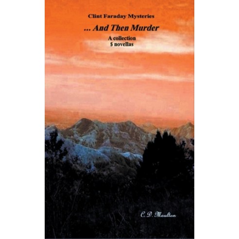 (영문도서) ... And Then Murder Paperback, C. D. Moulton, English, 9798201914851