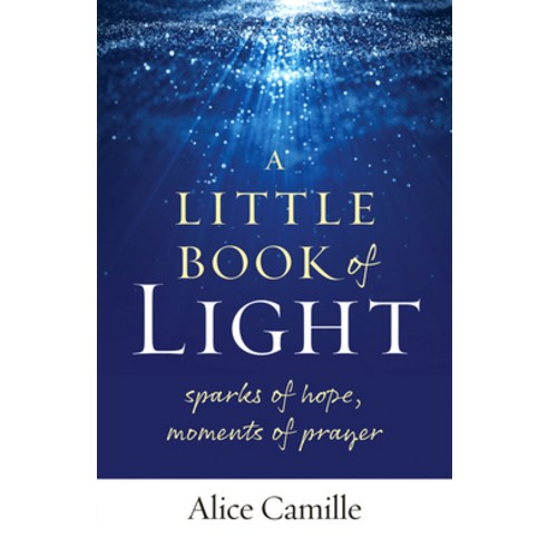 (영문도서) A Little Book of Light: Sparks of Hope Moments of Prayer Paperback, Twenty-Third Publications, English, 9781627857031
