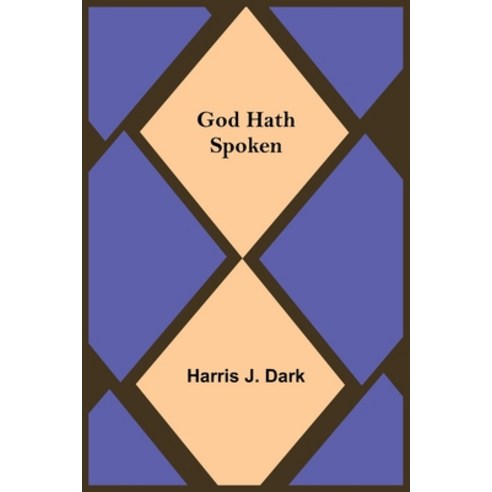 (영문도서) God Hath Spoken Paperback, Alpha Edition, English, 9789356083301