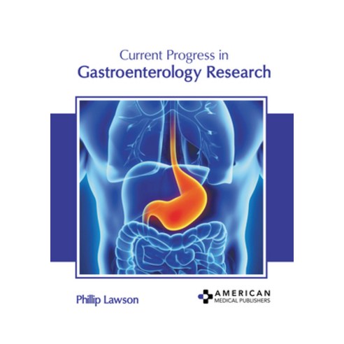 (영문도서) Current Progress in Gastroenterology Research Hardcover, American Medical Publishers, English, 9798887400358