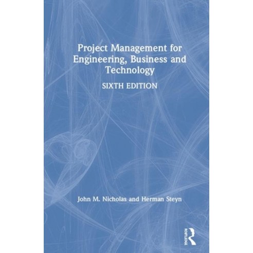 Project Management for Engineering Business and Technology Hardcover, Routledge