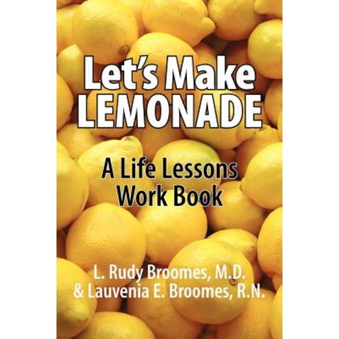 (영문도서) Let''s Make Lemonade Paperback, Xlibris, English, 9781425747657